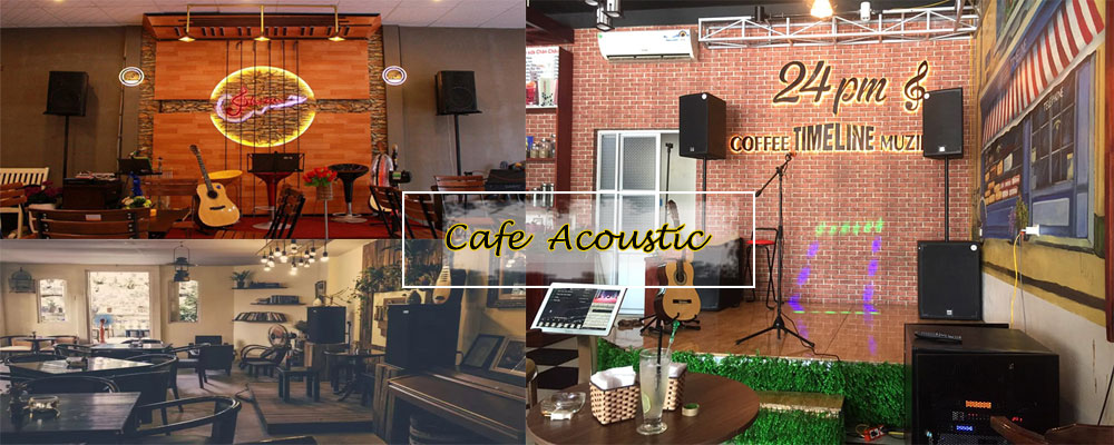 Dàn âm thanh cho quán cafe acoustic