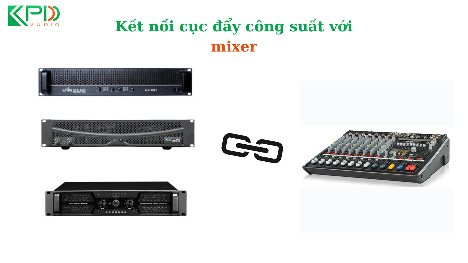  ket-noi-cuc-day-cong-suat-voi-mixer