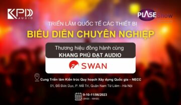 Khang Phú Đạt Audio – Khai Mạc Triển Lãm PLASE SHOW 2023 Tại Hà Nội